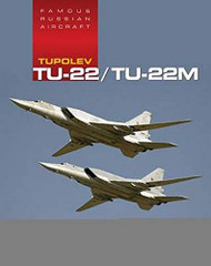 Tupolev TU-22/TU-22M: Famous Russian Aircraft