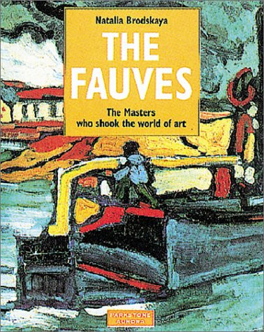 Fauves: The Hermitage St Petersburg the Pushkin Museum of Fine