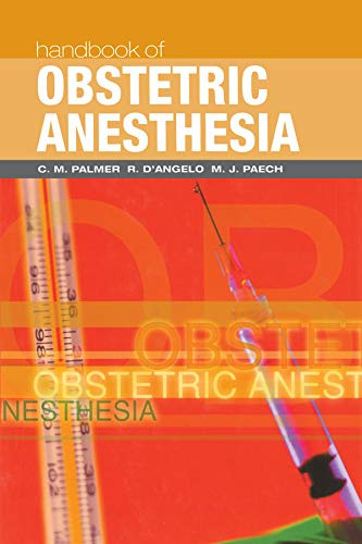 Handbook of Obstetric Anesthesia (Clinical References)