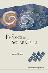 PHYSICS OF SOLAR CELLS THE