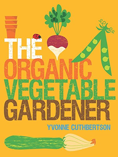 Organic Vegetable Gardener