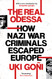 Real Odessa: How Peron Brought The Nazi War Criminals