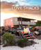 Love Shacks: Romantic cabin charmers modern getaways and rustic