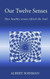 Our Twelve Senses: How Healthy Senses Refresh the Soul Our Twelve Senses: How Healthy Senses Refresh the Soul
