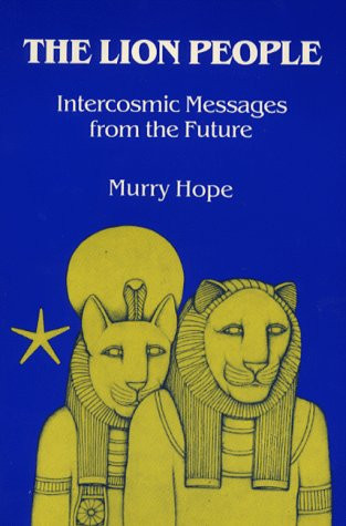 Lion People: Intercosmic Messages from the Future