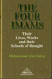Four Imams Their Lives Works and Their Schools of Thought
