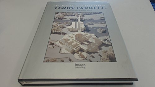 Terry Farrell: Selected and Current Works (Master Architect)