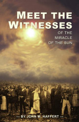 Meet the Witnesses of the Miracle of the Sun