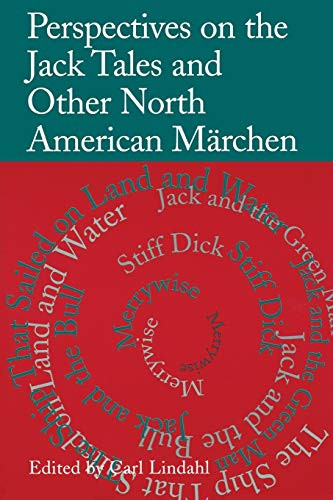 Perspectives on the Jack Tales and Other North American Marchen