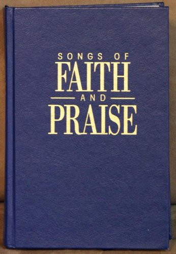 Songs of Faith & Praise Shape Note Hymnal
