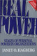 Real Power: Stages of Personal Power in Organizations