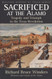 Sacrificed at the Alamo Volume 3