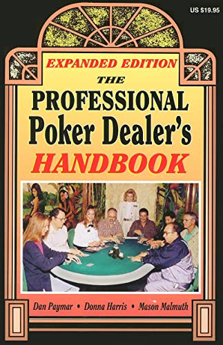 Professional Poker Dealer's Handbook: Expanded Edition