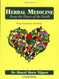 Herbal Medicine from the Heart of the Earth