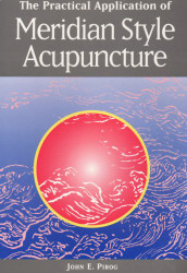 Practical Application of Meridian Style Acupuncture