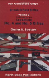 British Enfield Rifles Lee-Enfield No. 4 and No. 5 Rifles volume 2