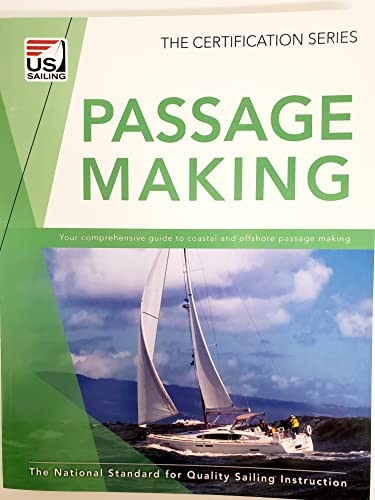 Passage Making: The National Standard for Quality Sailing Instruction