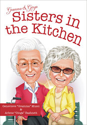 Gramma & Ginga: Sisters in the Kitchen