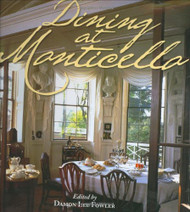 Dining at Monticello: In Good Taste and Abundance