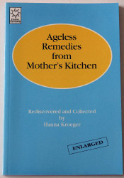 Ageless remedies from mother's kitchen