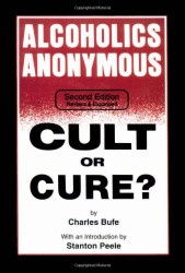 Alcoholics Anonymous: Cult or Cure