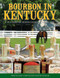 Bourbon in Kentucky: A History of Distilleries in Kentucky