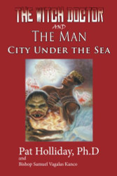 Witchdoctor and the Man: City Under the Sea