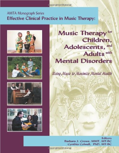 Music Therapy for Children Adolescents and Adults with Mental