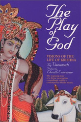 Play of God: Visions of the Life of Krishna