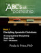ABC's of Apostleship 2: Discipling Apostolic Christians