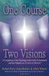 One Course Two Visions
