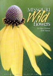 Missouri Wildflowers: A Field Guide to the Wildflowers of Missouri