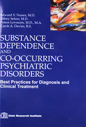 Substance Dependence and Co-Occurring Psychiatric Disorders