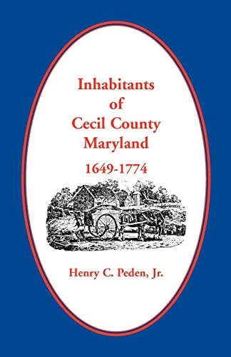 Inhabitants of Cecil County 1649-1774