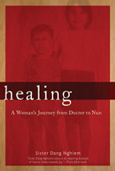 Healing: A Woman's Journey from Doctor to Nun
