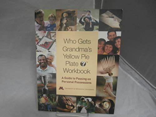 Who Gets Grandma's Yellow Pie Plate? Workbook