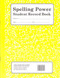 Spelling Power Student Record Book: Yellow