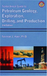 Nontechnical Guide To Petroleum Geology Exploration Drilling And Production