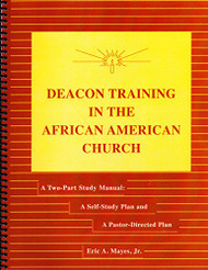 Deacon Training in the African American Church - A Two Part Study