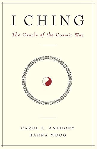 I Ching The Oracle of the Cosmic Way