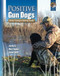 Positive Gun Dogs: Clicker Training for Sporting Breeds