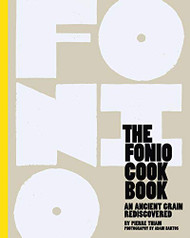 Fonio Cookbook: An Ancient Grain Rediscovered