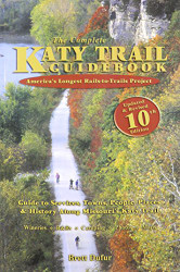 Complete Katy Trail Guidebook 10th Updated &