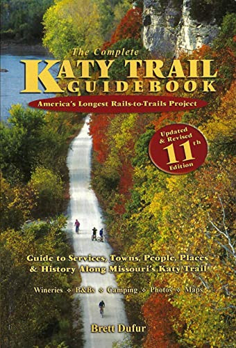 Complete Katy Trail Guidebook