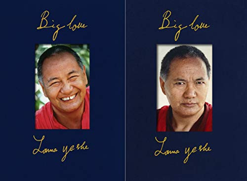 Big Love: The Life and Teachings of Lama Yeshe