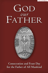 God Our Father: Consecration and Feast Day for the Father of All