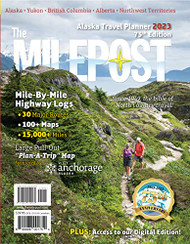 MILEPOST 2023: Alaska Travel Planner