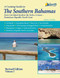 Southern Bahamas Cruising Guide - Volume 2