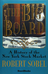 Big Board: A History of the New York Stock Market