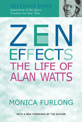 Zen Effects: The Life of Alan Watts (SkyLight Lives)